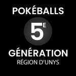 Pokéballs 5e Génération (Unys) - Collection Artisanale 3D | MyForge3D